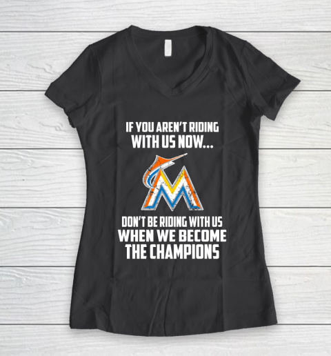 MLB Miami Marlins Baseball We Become The Champions Women's V-Neck T-Shirt 6