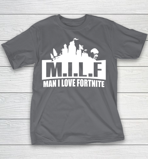 Man I Love Fortnite MILF funny Youth T-Shirt 5
