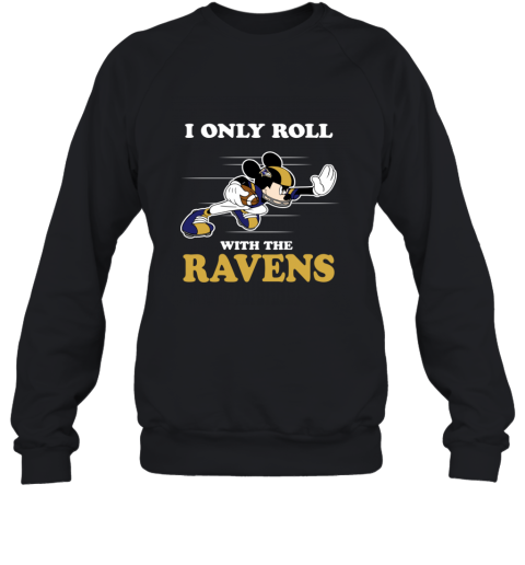 Mickey Mouse Only Roll With The Ravens NFL Baltimore Ravens Shirt - Bring  Your Ideas, Thoughts And Imaginations Into Reality Today