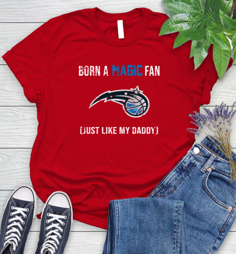 NBA Orlando Magic Loyal Fan Just Like My Daddy Basketball Shirt Women's T-Shirt 11