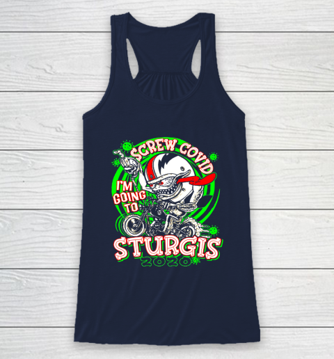 Screw Covid I'm Going to Sturgis 2020 Racerback Tank 8
