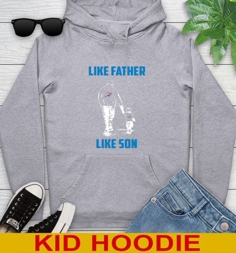 Oklahoma City Thunder NBA Basketball Like Father Like Son Sports Youth Hoodie 6