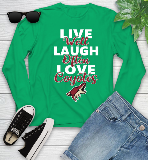 NHL Hockey Arizona Coyotes Live Well Laugh Often Love Shirt Youth Long Sleeve 6