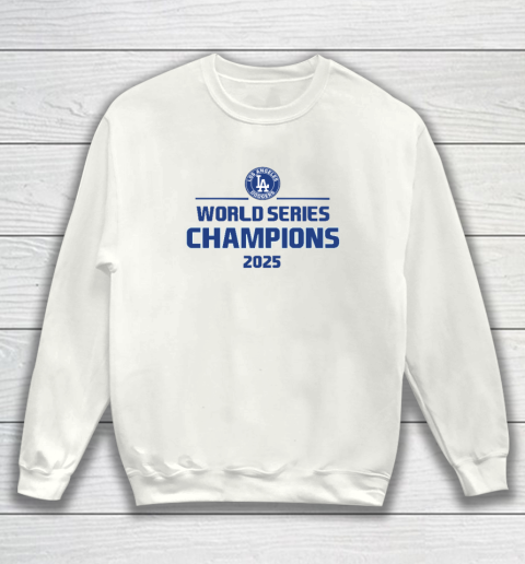 Los Angeles Dodgers World Series Champions 2025 Sweatshirt