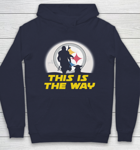 Pittsburgh Steelers NFL Football Star Wars Yoda And Mandalorian This Is The Way Hoodie 2