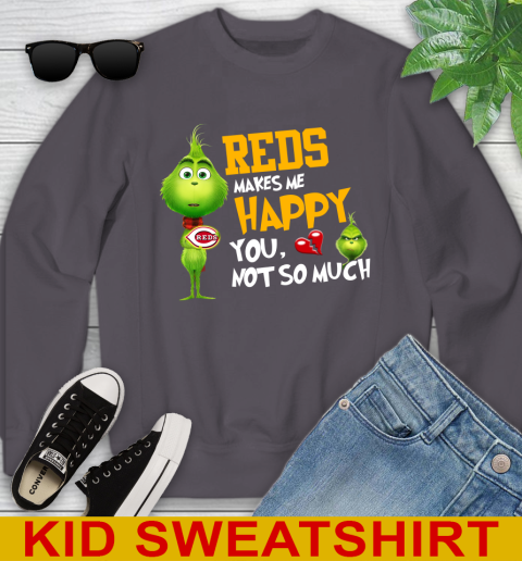 MLB Cincinnati Reds Makes Me Happy You Not So Much Grinch Baseball Sports Youth Sweatshirt 5