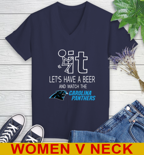 Carolina Panthers Football NFL Let's Have A Beer And Watch Your Team Sports Women's V-Neck T-Shirt 12
