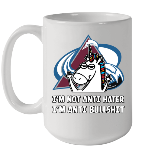 Colorado Avalanche NHL Hockey Unicorn I'm Not Anti Hater I'm Anti Bullshit Ceramic Mug 15oz