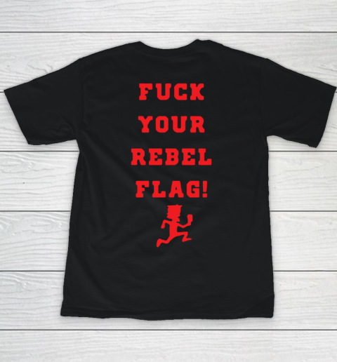 Fuck your rebel flag Youth T-Shirt 9