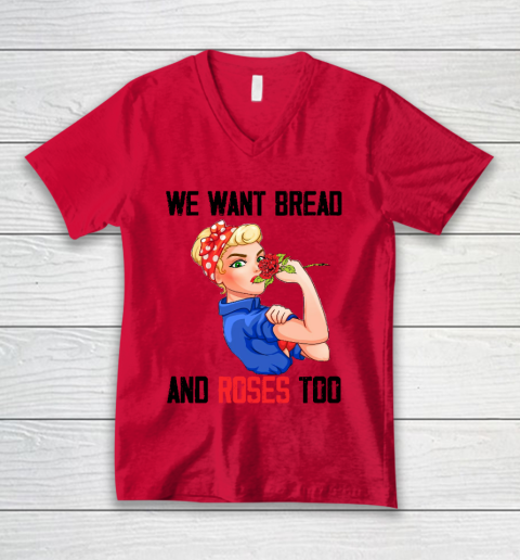 We Want Bread And Roses Too Shirt V-Neck T-Shirt 3