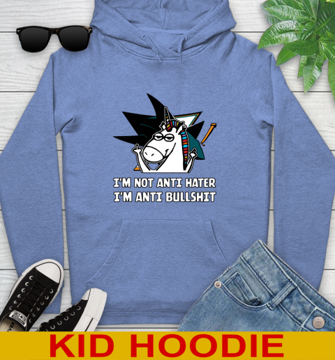 San Jose Sharks NHL Hockey Unicorn I'm Not Anti Hater I'm Anti Bullshit Youth Hoodie 12