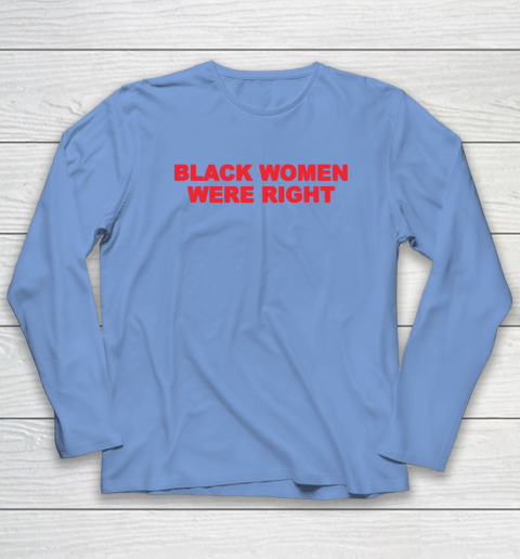 Black Women Wear Right Long Sleeve T-Shirt 6
