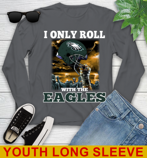Philadelphia Eagles NFL Football I Only Roll With My Team Sports Youth Long Sleeve 9
