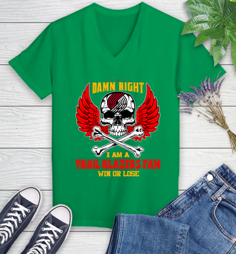 NBA Damn Right I Am A Portland Trail Blazers Win Or Lose Skull Basketball Sports Women's V-Neck T-Shirt 5