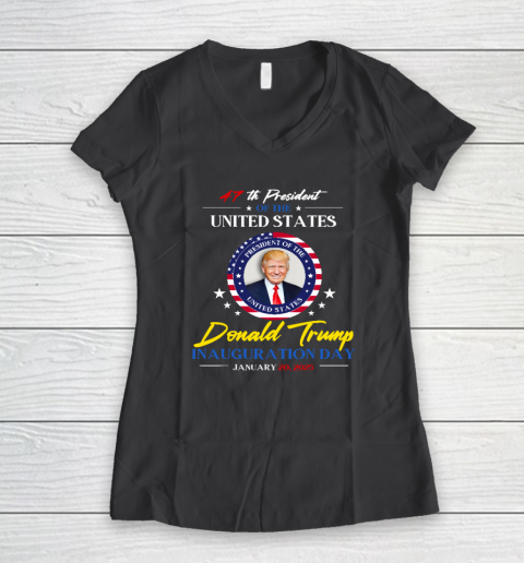 President Donald Trump Inauguration Day 2025 47th President Women's V-Neck T-Shirt 4