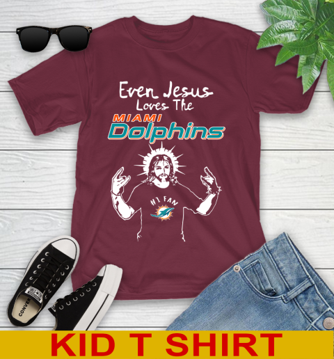 Miami Dolphins NFL Football Even Jesus Loves The Dolphins Shirt Youth T-Shirt - Image 6