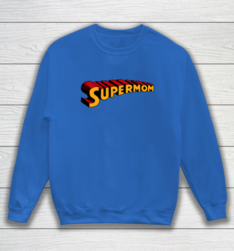 Super mom Superhero Mom for Super Mom Sweatshirt 7