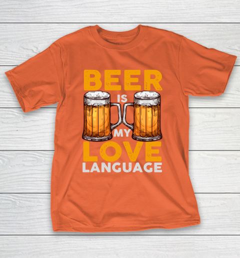 Beer Lover Funny Shirt Beer is my Love Language T-Shirt 4