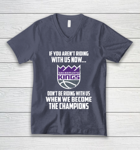 NBA Sacramento Kings Basketball We Become The Champions V-Neck T-Shirt 7