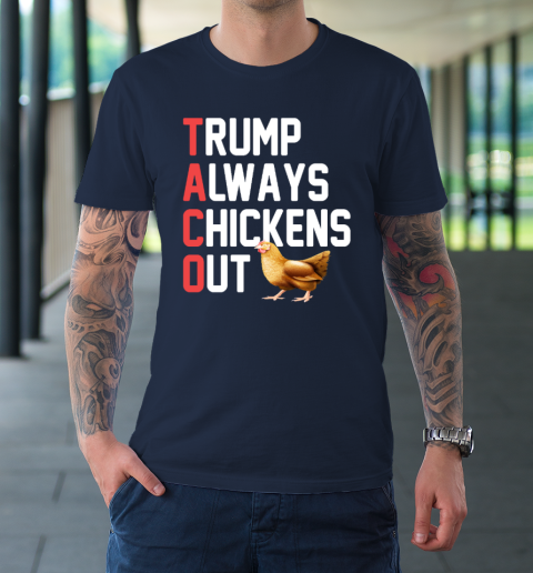 Political Trending TACO Trump Always Chickens Out T-Shirt 2