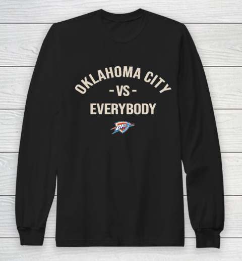 Oklahoma City Thunder Vs Everybody Long Sleeve T-Shirt