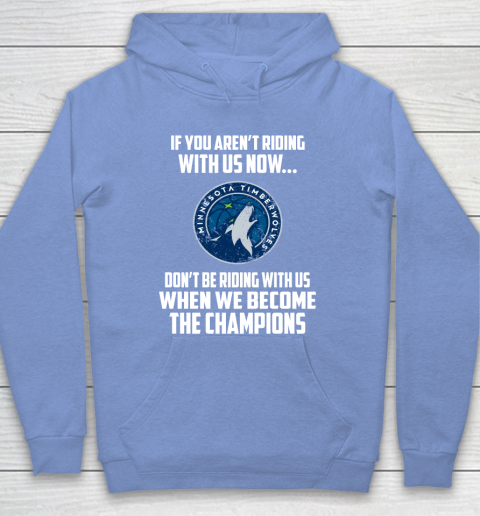 NBA Minnesota Timberwolves Basketball We Become The Champions Hoodie 8