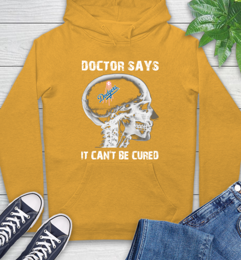 MLB Los Angeles Dodgers Baseball Skull It Can't Be Cured Shirt Hoodie 2