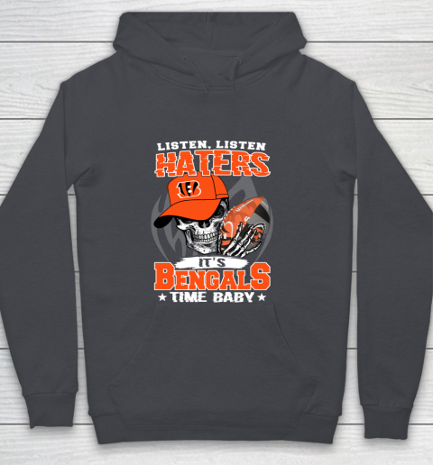 Listen Haters It is BENGALS Time Baby NFL Youth Hoodie 5