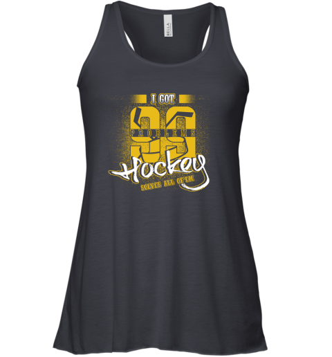 I Got 99 Problems Hockey Solves All Of'em Racerback Tank 5 I Got 99 Problems Hockey Solves All Of'em Racerback Tank - Image 5