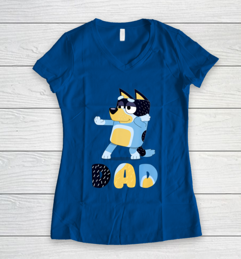 Bluey Dad for Daddy's on Father's Day Bandit Funny Gift Women's V-Neck T-Shirt 7