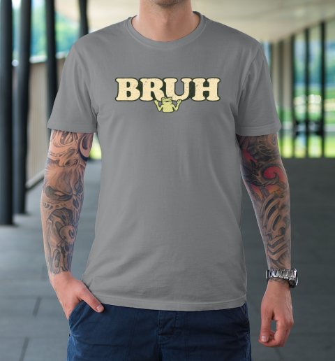 Bruh T-Shirt 3