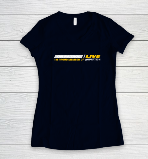 Patrol I'm A Proud Member Of Opnation Live Women's V-Neck T-Shirt 2