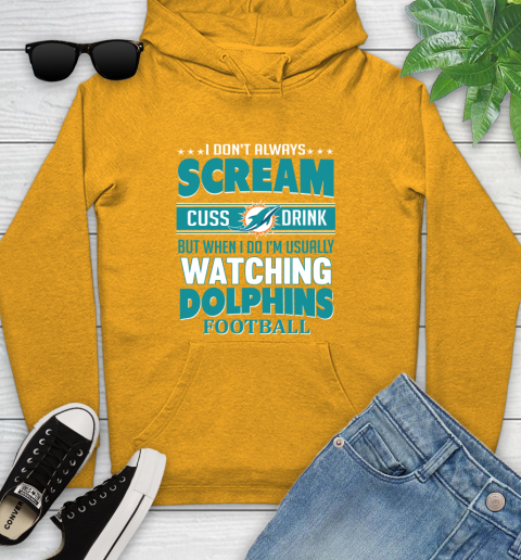 Miami Dolphins NFL Football I Scream Cuss Drink When I'm Watching My Team Youth Hoodie 2