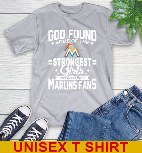 Miami Marlins MLB Baseball God Found Some Of The Strongest Girls Adoring Fans T-Shirt 5