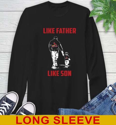 St.Louis Cardinals MLB Baseball Like Father Like Son Sports Long Sleeve T-Shirt
