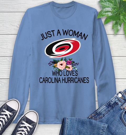 NHL Just A Woman Who Loves Carolina Hurricanes Hockey Sports Long Sleeve T-Shirt 10