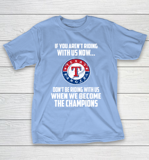 MLB Texas Rangers Baseball We Become The Champions T-Shirt 10