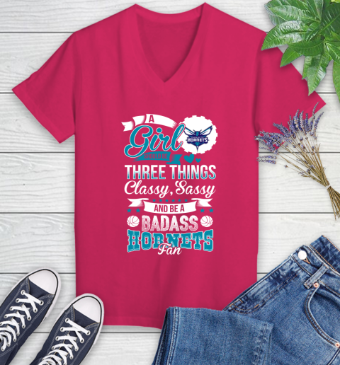 Charlotte Hornets NBA A Girl Should Be Three Things Classy Sassy And A Be Badass Fan Women's V-Neck T-Shirt 9
