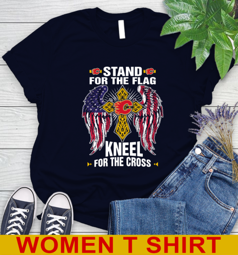 NHL Hockey Calgary Flames Stand For Flag Kneel For The Cross Shirt Women's T-Shirt 2