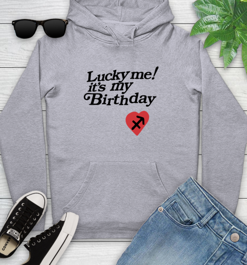 Lucky me it's my birthday shirt 111