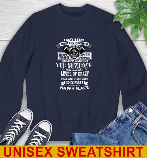 Dallas Cowboys NFL Football If You Mess With Me While I'm Watching My Team Sweatshirt - Image 3