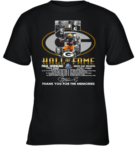5 Paul Hornung 1935 2020 Hall Of Fame Thank You For The Memories Signature Youth T-Shirt