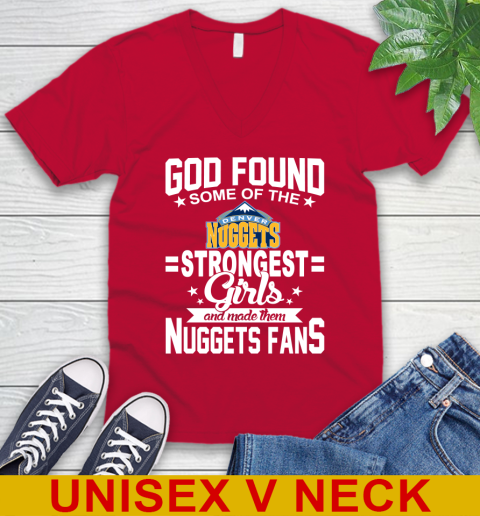 Denver Nuggets NBA Basketball God Found Some Of The Strongest Girls Adoring Fans V-Neck T-Shirt 7 Denver Nuggets NBA Basketball God Found Some Of The Strongest Girls Adoring Fans V-Neck T-Shirt - Image 7