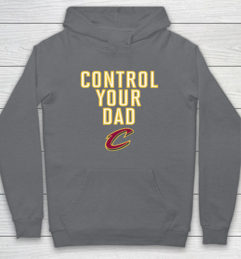 Cleveland Cavaliers Control Your Dad Hoodie 3