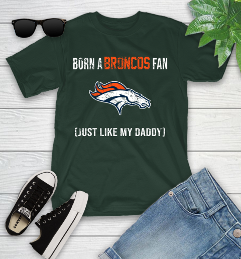 NFL Denver Broncos Football Loyal Fan Just Like My Daddy Shirt Youth T-Shirt 4