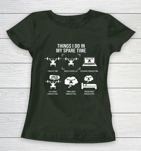 Things I Do In My Spare Time Powerlifting Powerlifter Women's T-Shirt 4