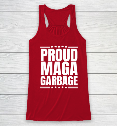 Proud MAGA Garbage Trump Supporter Racerback Tank 3