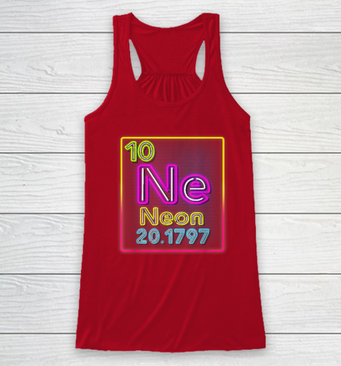 Neon Element Of The Chemistry Periodic Table For Scientists Racerback Tank 3