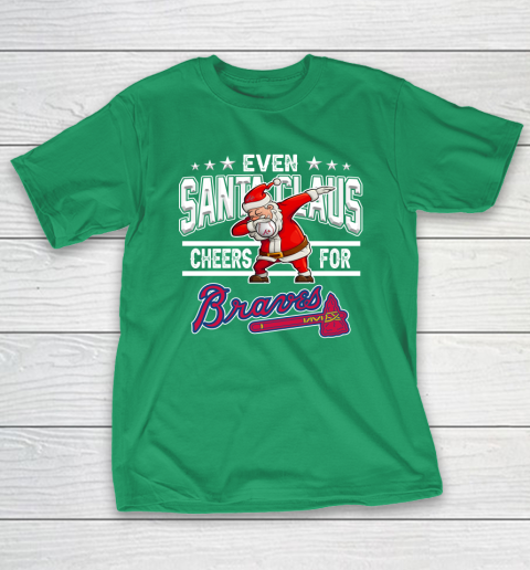Atlanta Braves Even Santa Claus Cheers For Christmas MLB T-Shirt 5