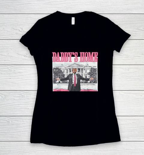 Funny Trump Pink Daddys Home Trump 2024 Women's V-Neck T-Shirt